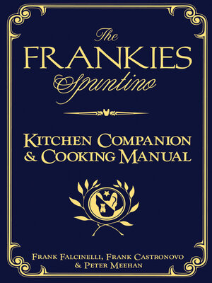 cover image of The Frankies Spuntino Kitchen Companion & Cooking Manual
